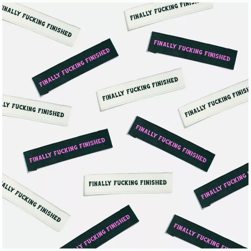 ‘finally Fucking Finished’ Woven Labels (6 pack)